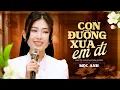 Download Lagu Con Đường Xưa Em Đi - Mộc Anh | Giọng Hát Độc Lạ Hát Nhạc Lính Cực Hay