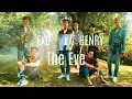 Download Lagu EXO x HENRY - The Eve