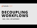 Decoupled Architecture AWS A Comprehensive Guide to SQS SNS and API Gateway