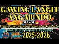 GAWING LANGIT ANG MUNDO ~ SIAKOL | TUNOG KALYE NONSTOP REMIX at MGA MALULUPIT NA TAGALOG SONG🔥 💫