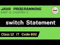 Java Class 12 switch Statement Unit 3 Information Technology IT Code 802