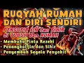Lagu POWERFUL RUQYAH | RUQYAH RUMAH PENGUSIR JIN, SETAN \u0026 SIHIR DI RUMAH \u0026 TUBUH, PENENANG HATI \u0026 PIKIRAN