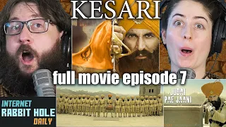 kesari full movie reaction judai pae jaani song reaction episode 7