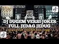 DJ DUGEM VERSI JOKER FULL JEDAG JEDUG FULL BASS BETON VIRAL‼️