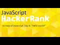 Hackerrank 10 Days of Javascript Day 0 Hello World