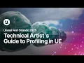 Technical Artist s Guide to Profiling in Unreal Engine Unreal Fest Orlando 2025