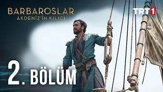 Barbaroslar Akdeniz In Kılıcı 2 Bölüm 