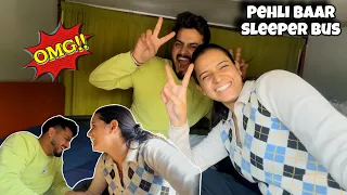 Pehli Baar Sleeper Bus🥵… Aur Itni MASTI!? 😍