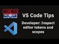 VS Code tips The Developer Inspect editor tokens and scopes command