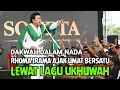 RHOMA IRAMA DAN SONETA GROUP - UKHUWAH || MENJAGA PERSAUDARAAN DAN MENJAUHI PERPECAHAN ANTAR UMAT