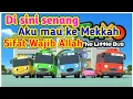 DI SINI SENANG DI SANA SENANG || AKU MAU KE MEKKAH || SIFAT WAJIB ALLAH πΆ lagu anak anak versi tayo