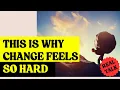 The 6 Stages of Change This is WHY Change Feels SO HARD Changeliscious Ep 8