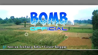 Download Semua tentang kita ~ cover Reggae MP3