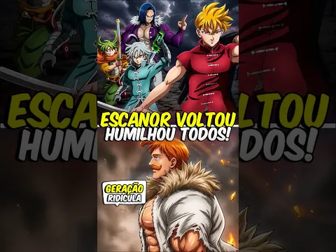 Escanor HUMILHOU os 4 Cavaleiros do Apocalipse em Nanatsu no Taizai: Mokushiroku no Yonkishi ☀️⚔️