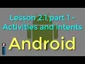 Lesson 2 1 part 1 - Activities and intents