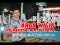 Lagu KU NANTI DI PINTU SURGA - Cover Arga Wilis