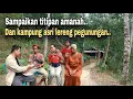 Download Lagu REJEKI UNTUK KELUARGA PAK WASITO || MENGUNJUNGI KAMPUNG SUPER ASRI DI LERENG PEGUNUNGAN BANYUMAS.