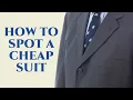 How To Spot A Cheap Suit - Gentleman s Gazette
