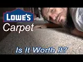 Carpet and Installation from LOWE S is it WORHT IT