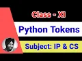 5 Python Tokens Class 11-Informatics Practices Computer Science