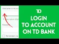 How to Login to Your Existing Account on TD Bank TD Bank Sign in Tutorial 2024