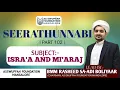 Lagu |SEERATHUNNABI (ﷺ) -EP 102 | STUDY ON PROPHETS LIFE | RASHEED SA'ADI BOLIYAR||AS-SWUFAH FOUNDATION |