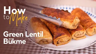 How to Make Green Lentil Bükme | Turkish Cuisine