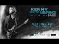 Kenny Wayne Shepherd - Nothing But The Night (Lay It On Down) 2017