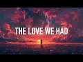 Download Lagu ARMNHMR - The Love We Had feat. Trella (Lyrics) RYN Remix