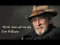 Don Williams - 'Til the rivers all run dry (lyrics)