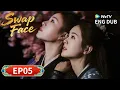 Lagu ENG DUB【Swap Face 一日寨主一日官】EP05 | Undercover Bride: Love \u0026 Conspiracy🎭💘| WeTV