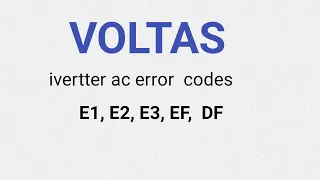 split AC error codes voltas inverter ac error codes E1 E2 E3 EF DF