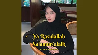 ya rasulallah salamunalaik riska fadilla