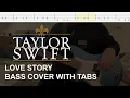 Taylor Swift - Love Story (Bass Cover with Tabs)