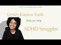 Lesser-Known Tools that Can Help AD Struggles Focus Imposter Syndrome and More