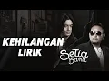 Download Lagu Setia Band -  Kehilangan Lirik