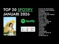 Lagu TOP HITS SPOTIFY INDONESIA 2026 🎧 Lagu Paling Populer \u0026 Viral TikTok Terbaru (Januari 2026)