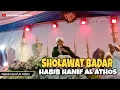 Download Lagu Sholawat Badar - Habib Hanif Al Athos//Kuningan-Jawa Barat