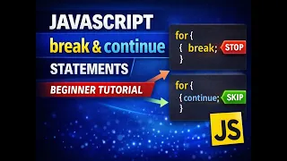 34 JavaScript break continue Statements Beginner Tutorial