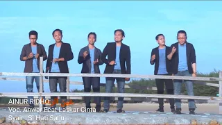 Download AINUR RIDHO - ANWAR FEAT LASKAR CINTA AL ABROR TERBARU MP3