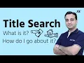 Title Search - What Why How