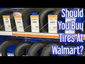 Should You Buy Tires At Walmart