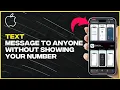 How To Send Text Messages To Anyone Without Showing Your Number - Full Guide latest update
