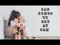 Download Lagu Sad Songs To Cry At 3AM