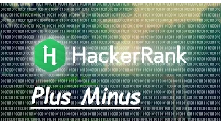Hacker Rank Plus Minus