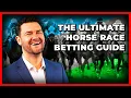 The Ultimate Beginners Guide To Horse Race Betting