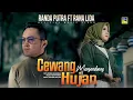 Download Lagu Lagu Minang Randa Putra ft Rana Lida - Cewang Manganduang Hujan (Official Music Video)