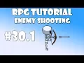 1 Unity RPG Tutorial - Enemy shooting