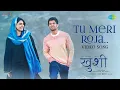 Download Lagu Tu Meri Roja - Video | Kushi | Vijay Deverakonda | Samantha | Hesham Abdul Wahab | Javed Ali