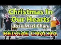 Download Lagu Christmas In Our Hearts - Jose Mari Chan x DJ John Paul REGGAE CHACHA | Christmas 2025